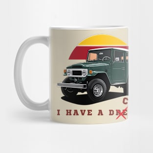 Land Cruiser - i have a dream Mug